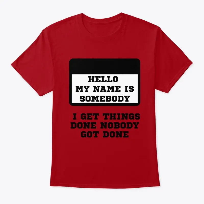 Hello my name is Somebody